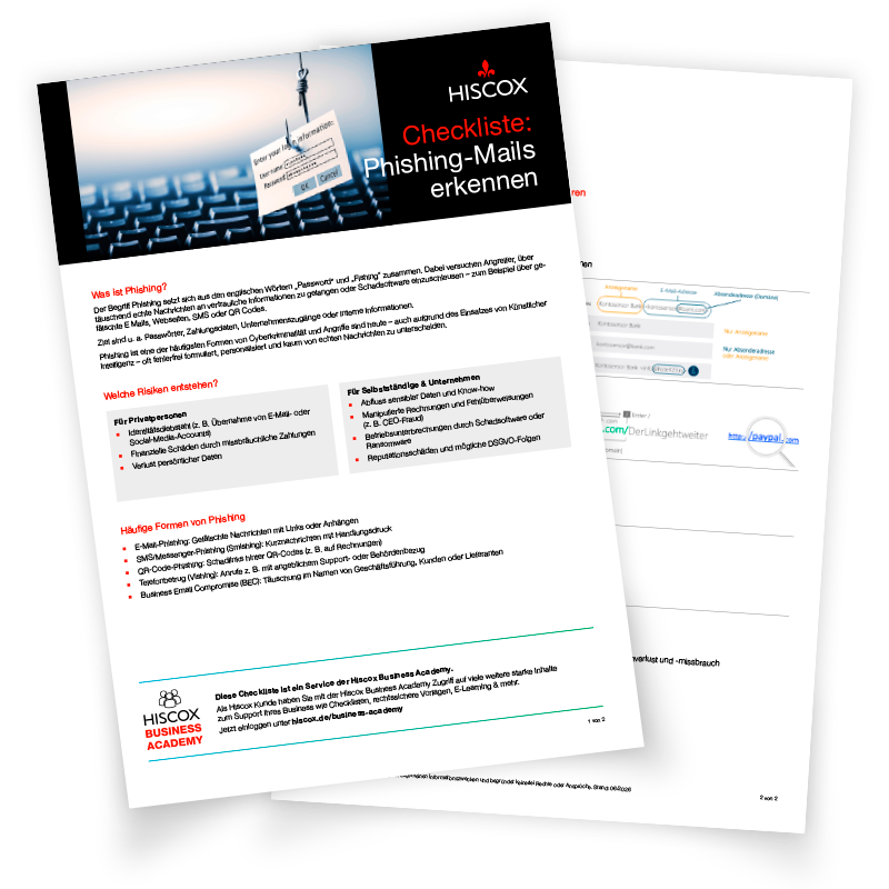 wei übereinanderliegende Dokumente. Das obere ist eine Checkliste von Hiscox mit dem Titel „CHECKLISTE PHISHING-MAILS ERKENNEN UND ABWEHREN“, die Informationen über Phishing, Erkennungsmerkmale und Risiken enthält.