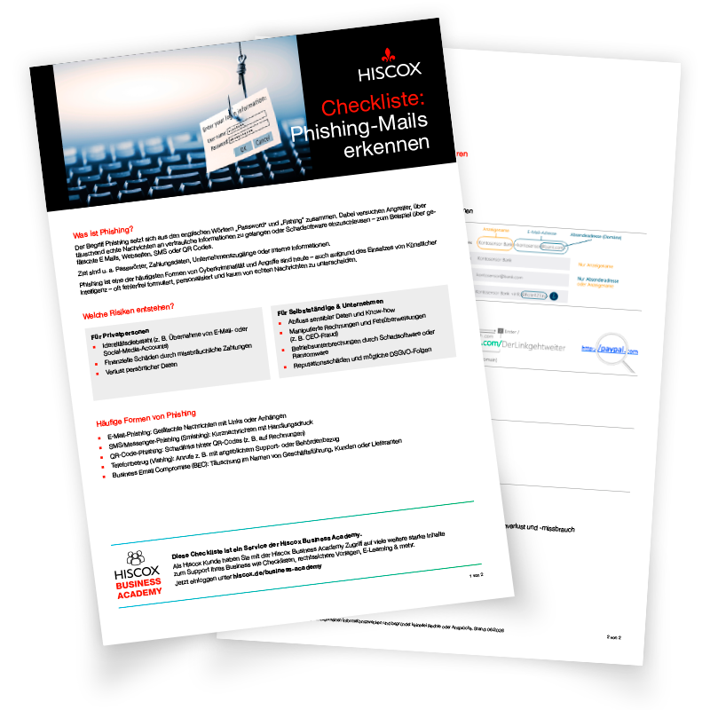 wei übereinanderliegende Dokumente. Das obere ist eine Checkliste von Hiscox mit dem Titel „CHECKLISTE PHISHING-MAILS ERKENNEN UND ABWEHREN“, die Informationen über Phishing, Erkennungsmerkmale und Risiken enthält.
